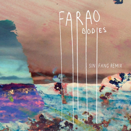 Farao - Bodies (Sin Fang remix) cover