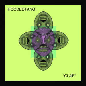 Hooded Fang - Clap